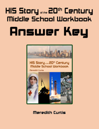 HIS Story of the 20th Century Middle School Workbook Answer Key by Meredith Curtis