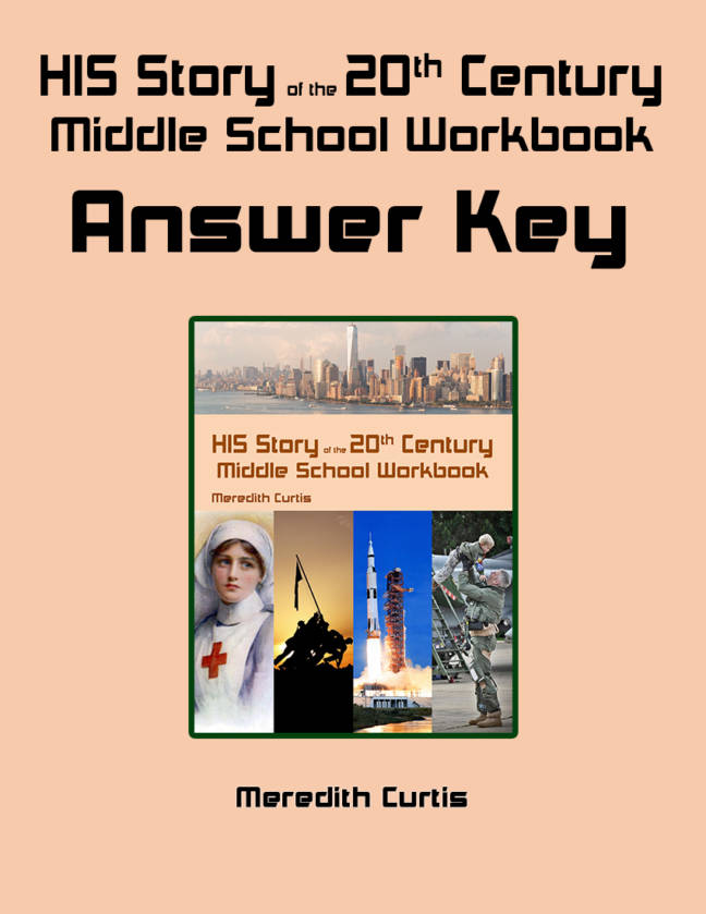HIS Story of the 20th Century Middle School Workbook Answer Key by Meredith Curtis