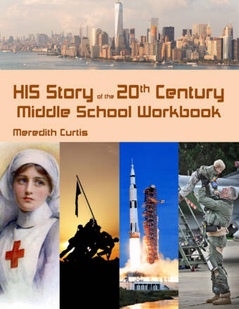 HIS Story of the 20th Century Middle School Workbook by Meredith Curtis