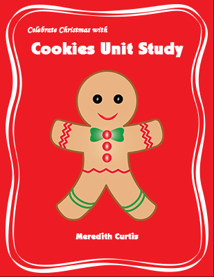 Celebrate Christmas with Cookies Unit STudy