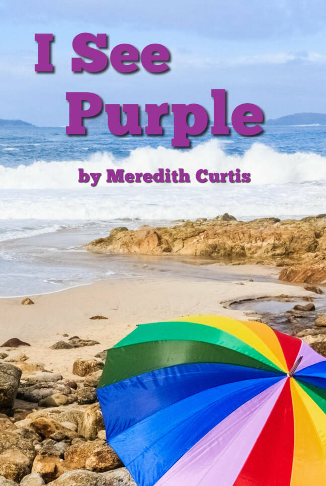 I See Purple by Meredith Curtis