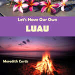 Let's Have Our Own Luau by Meredith Curtis