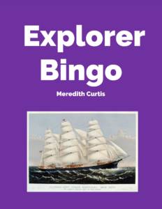 FC Explorer Bingo Explorer Bingo by Meredith Curtis