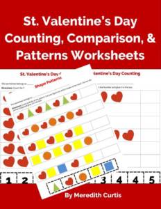 St. Valentine's Day Counting, Comparison, & Patterns Worksheets by Meredith Curtis