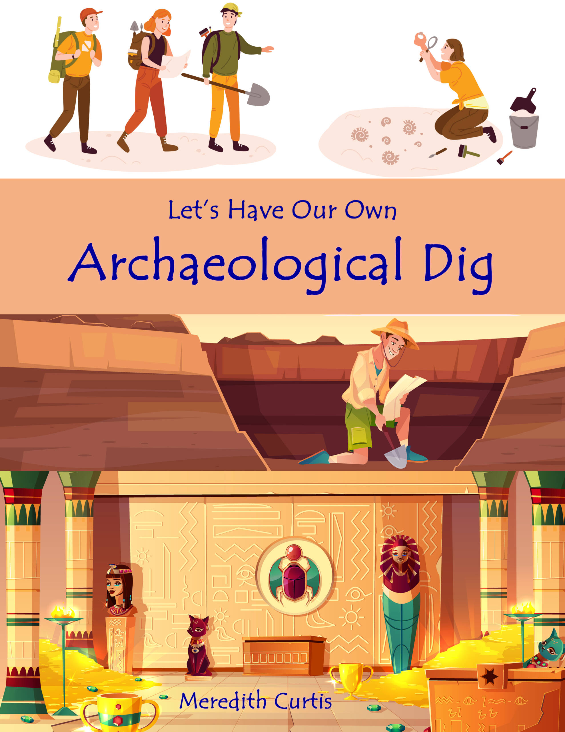 Let's Have Our Own Archaeological Dig