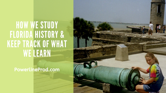 How We Study Florida History & Keep Track of What We Learn