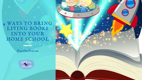 4 Ways to Bring Living Books Into Your Home School