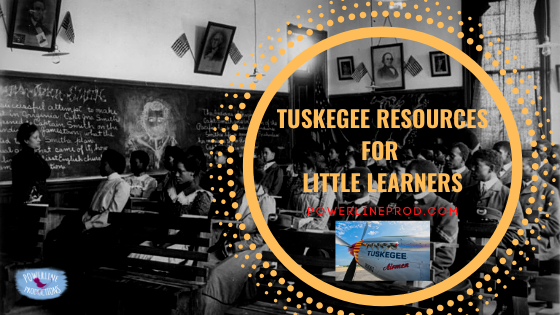 Tuskegee Resources for Little Learners