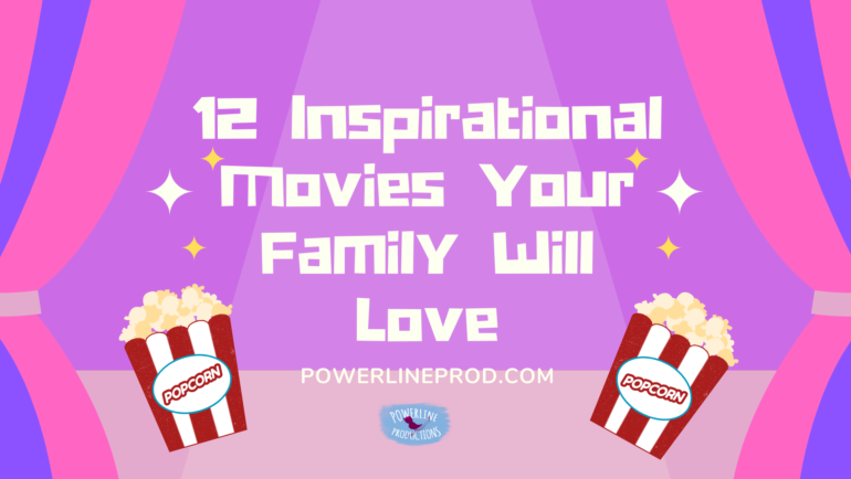12 Inspirational Movies Your Family Will Love