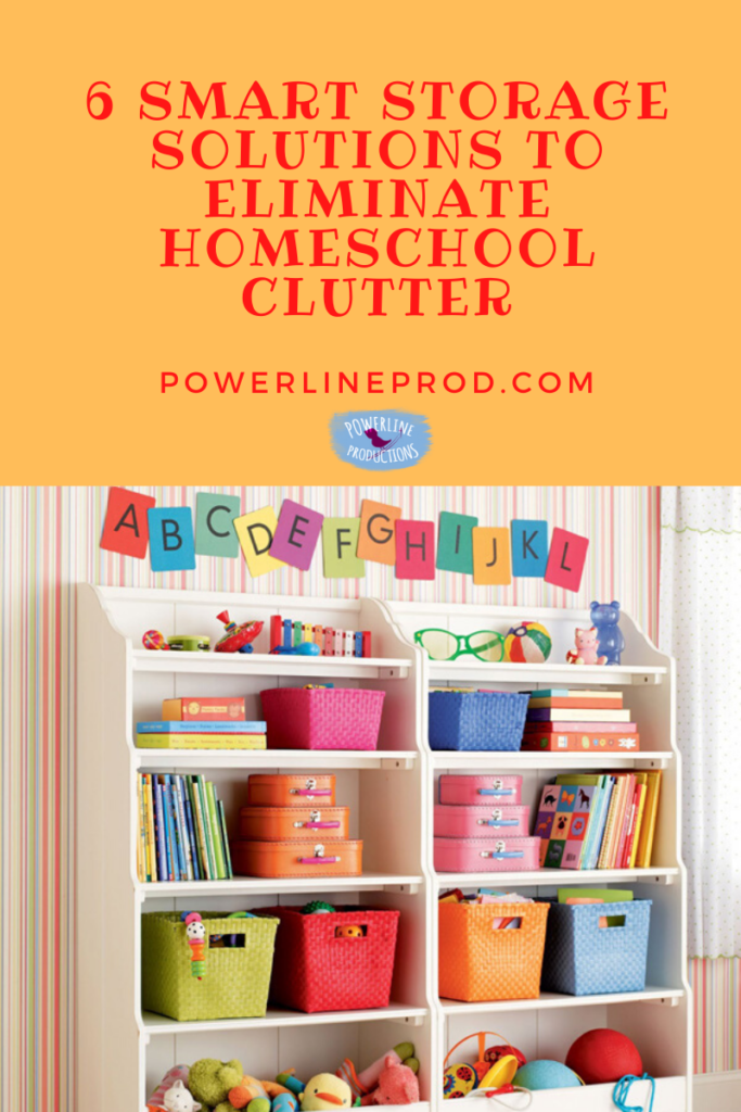 https://www.powerlineprod.com/wp-content/uploads/2020/03/6-Smart-Storage-Solutions-to-Eliminate-Homeschool-Clutter-Pin-683x1024.png