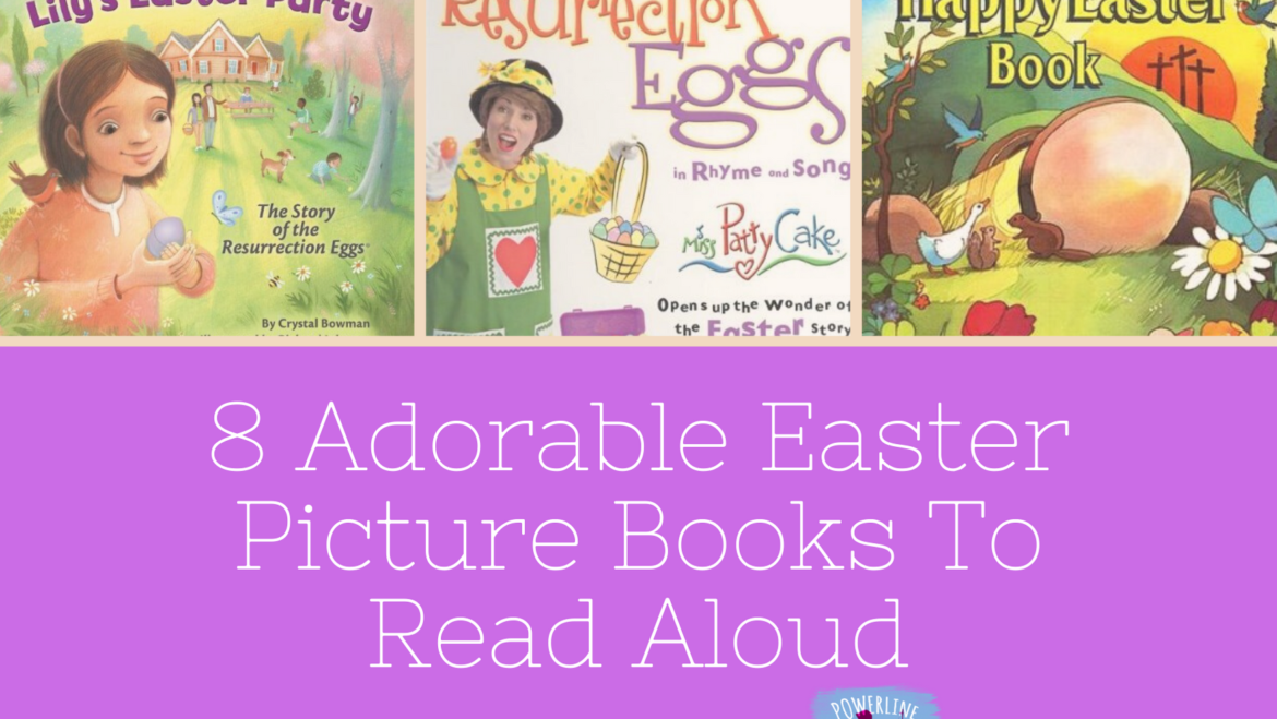 8 Adorable Easter Picture Books To Read Aloud