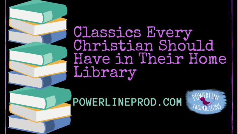 Classics Every Christian Should Have in Their Home Library