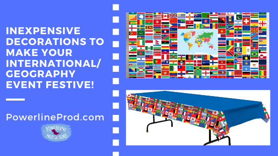 Inexpensive Decorations To Make Your International/Geography Event Festive!