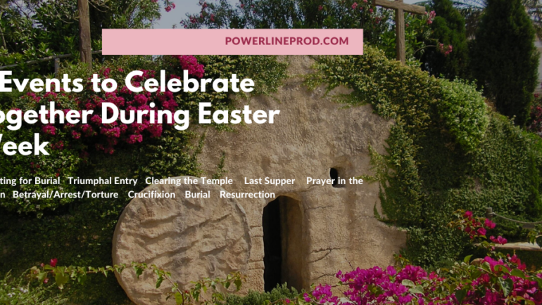 9 Events to Celebrate Together During Easter Week