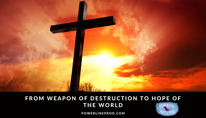 From Weapon of Destruction to Hope of the World