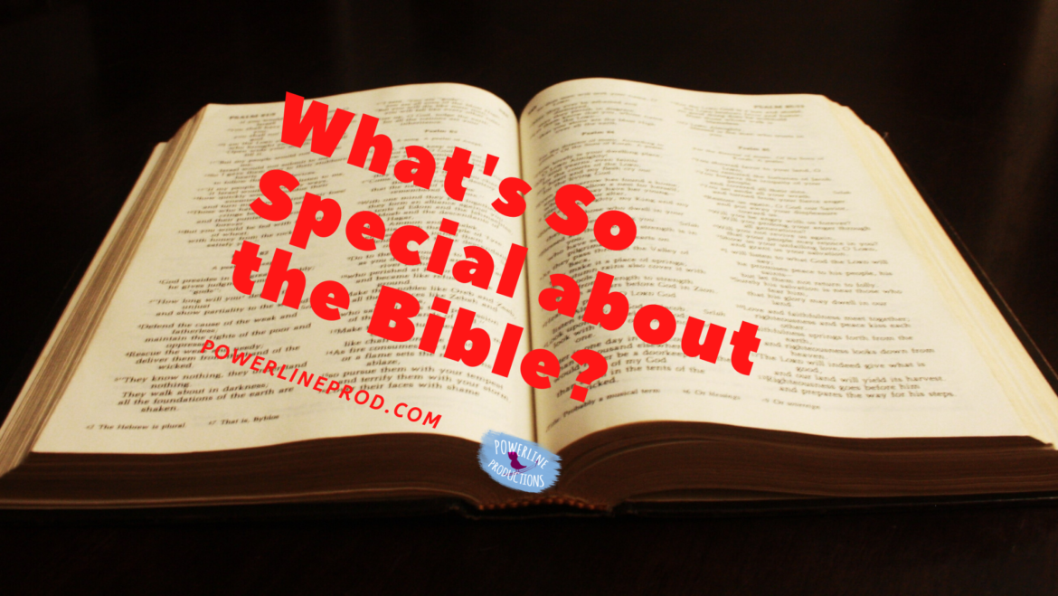 What’s So Special about The Bible?