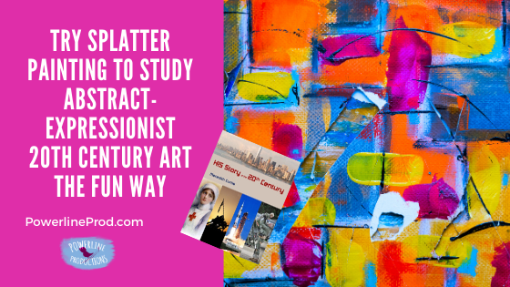 Try Splatter Painting To Study Abstract-Expressionist 20th Century Art The Fun Way