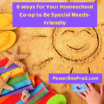 6 Ways for Your Homeschool Co-op to Be Special Needs-Friendly ...