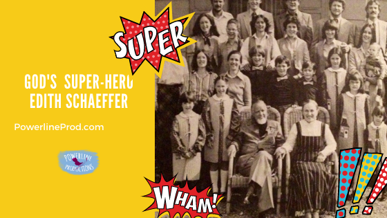 God’s Super-Hero Edith Schaeffer