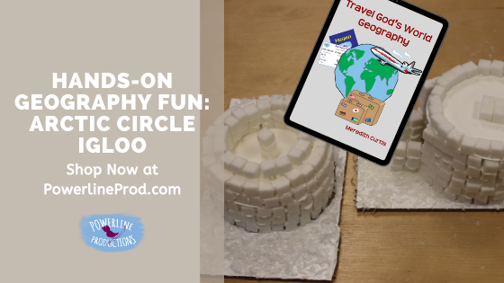 Hands-On Geography Fun: Arctic Circle Igloo