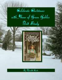 Celebrate Christmas with Anne of Green Gables Unit Study