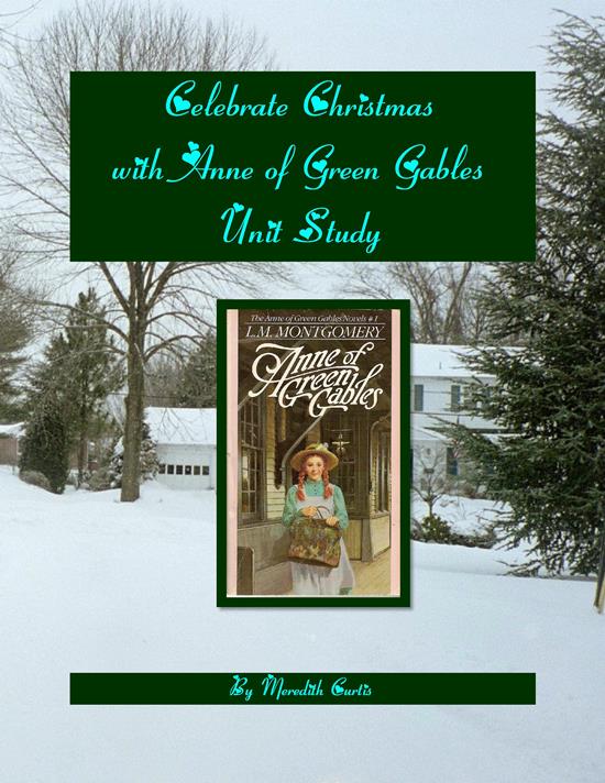 Celebrate Christmas with Anne of Green Gables Unit Study