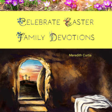 Celebrate Easter Family Devotions