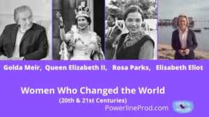 Women Who Changed the World (20th & 21st Century) – Powerline Productions
