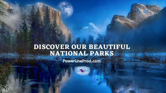 Discover Our Beautiful National Parks