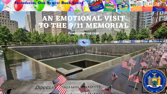An Emotional Visit to the 9/11 Memorial