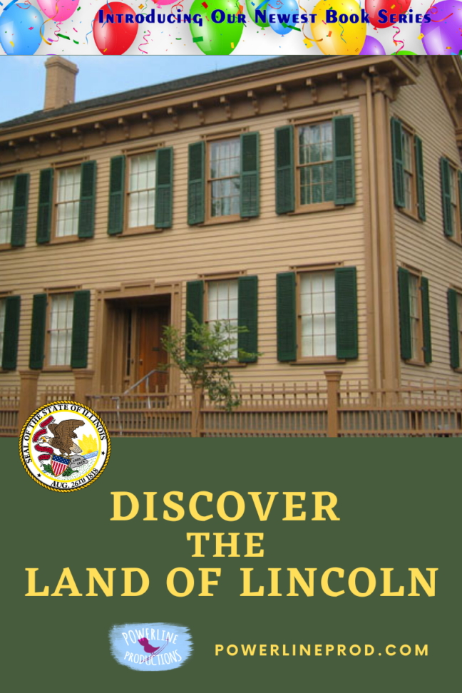 Discover the Land of Lincoln in Illinois Powerline Productions