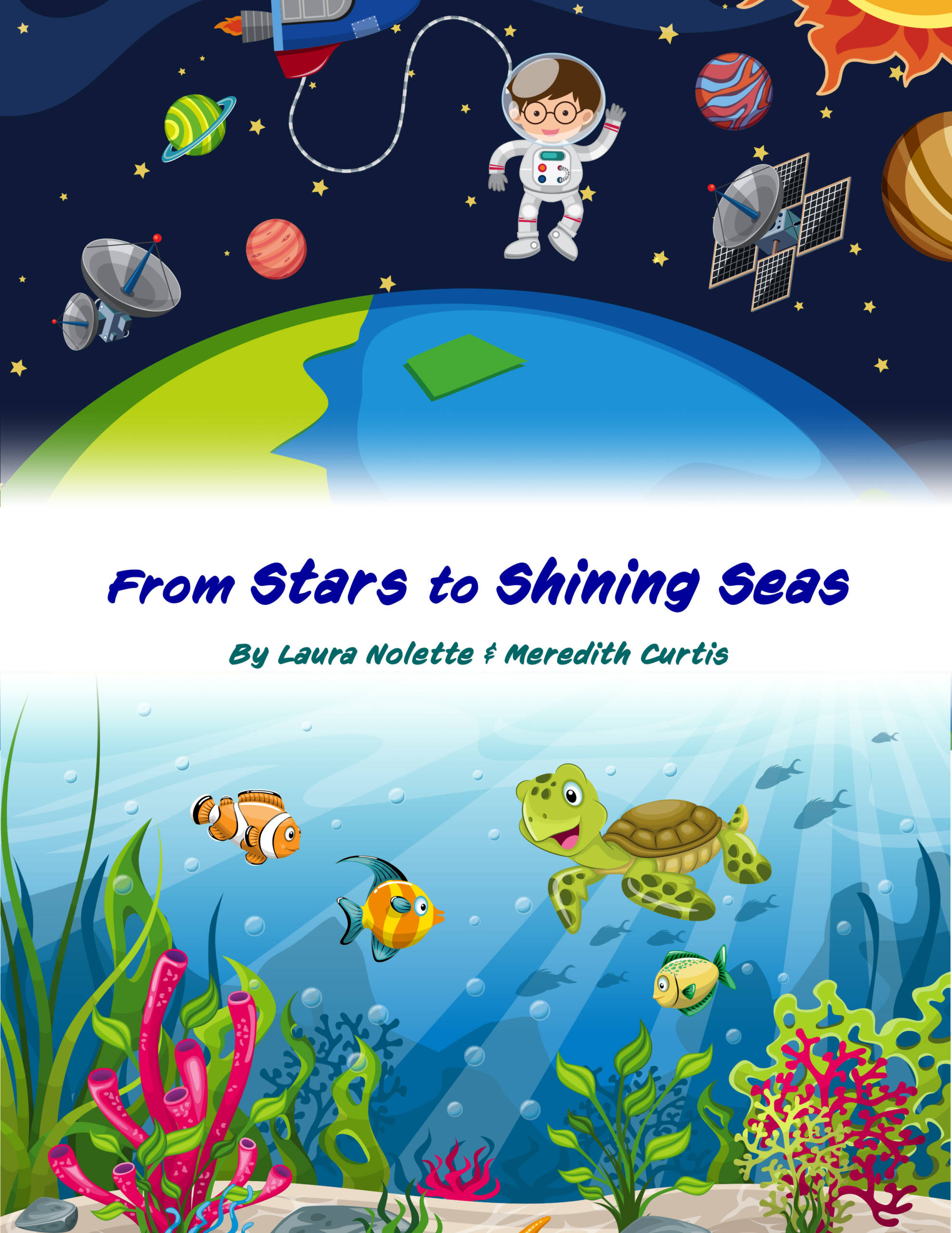 From Stars to Shining Seas by Laura Nolette & Meredith Curtis Front Cover