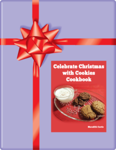 Celebrate Christmas with Cookies Cookbook by Meredith Curtis