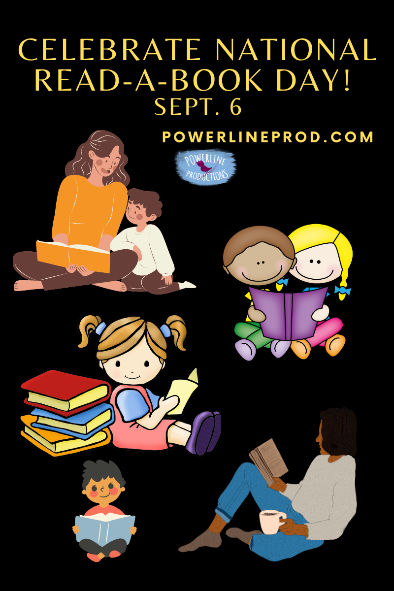 Celebrate National ReadABookDay! Powerline Productions