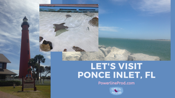 Let’s Visit Ponce Inlet, Florida