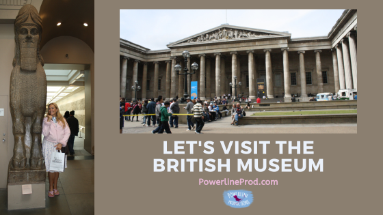 Let’s Visit the British Museum
