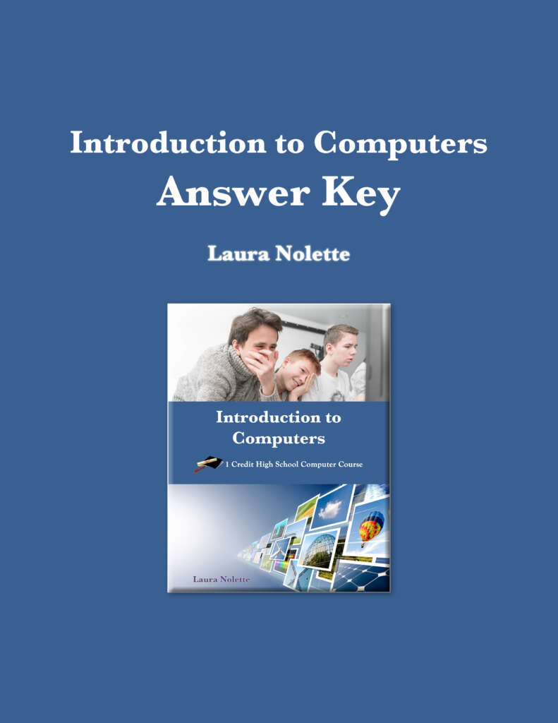 Intro to Computers Answer Key by Laura Nolette