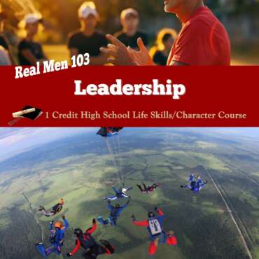 Real Men 103: Leadership