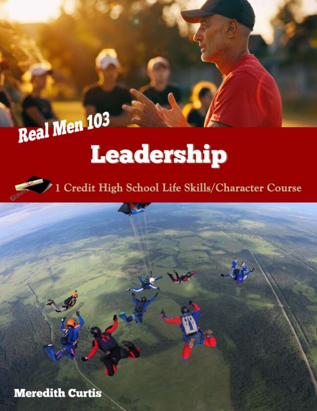 Real Men 103: Leadership